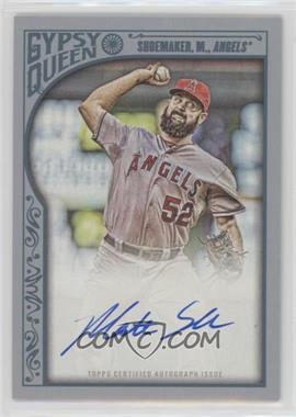 2015 Topps Gypsy Queen - Autographs - Silver #GQA-MSH - Matt Shoemaker /50