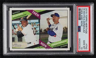 2015 Topps Heritage - Then and Now #TN-2 - Willie Mays, Adrian Gonzalez [PSA 10 GEM MT]