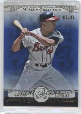2015 Topps Museum Collection - [Base] - Blue #93 - Hank Aaron /99