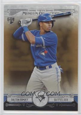 2015 Topps Museum Collection - [Base] - Copper #35 - Dalton Pompey [EX to NM]