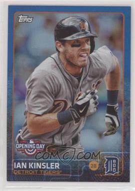 2015 Topps Opening Day - [Base] - Opening Day Edition Blue #165 - Ian Kinsler [EX to NM]