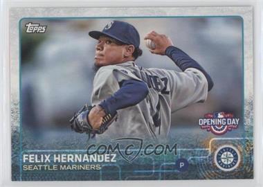 2015 Topps Opening Day - [Base] #186 - Felix Hernandez