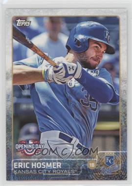 2015 Topps Opening Day - [Base] #33 - Eric Hosmer