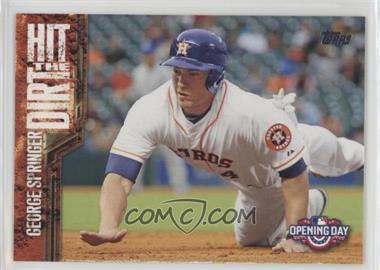 2015 Topps Opening Day - Hit the Dirt #HTD-09 - George Springer