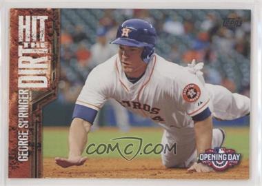 2015 Topps Opening Day - Hit the Dirt #HTD-09 - George Springer