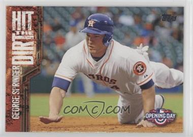2015 Topps Opening Day - Hit the Dirt #HTD-09 - George Springer