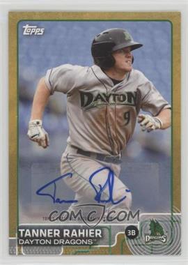 2015 Topps Pro Debut - [Base] - Gold Autographs #169 - Tanner Rahier /50