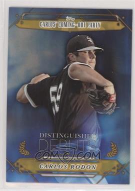 2015 Topps Pro Debut - Distinguished Debuts - Gold #DD-4 - Carlos Rodon /50