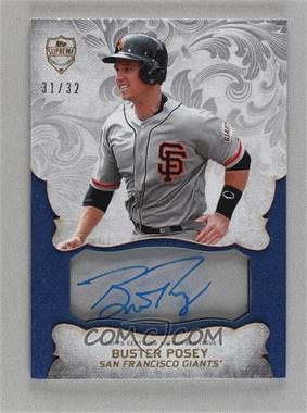2015 Topps Supreme - Supreme Styling Die-Cut Autographs #SS-BP - Buster Posey /32