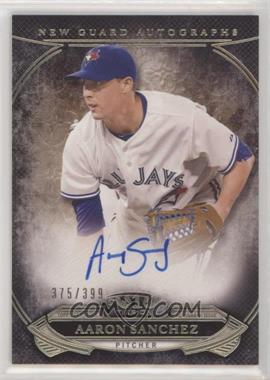 2015 Topps Tier One - New Guard Autographs #NGA-ASZ - Aaron Sanchez /399