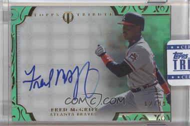 2015 Topps Tribute - Autographs - Green #TA-FM - Fred McGriff /99 [Uncirculated]