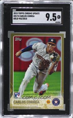 2015 Topps Update Series - [Base] - Gold #US174 - Carlos Correa /2015 [SGC 9.5 Mint+]