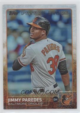 2015 Topps Update Series - [Base] - Rainbow Foil #US181 - Future Stars - Jimmy Paredes