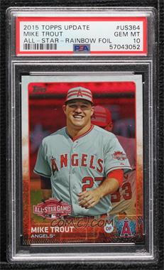 2015 Topps Update Series - [Base] - Rainbow Foil #US364 - All-Star - Mike Trout [PSA 10 GEM MT]