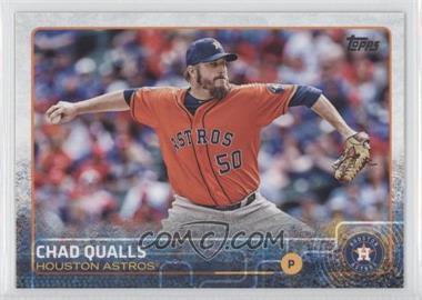2015 Topps Update Series - [Base] #US292 - Chad Qualls