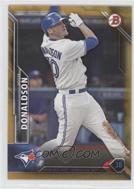 2016 Bowman - [Base] - Gold #2 - Josh Donaldson /50