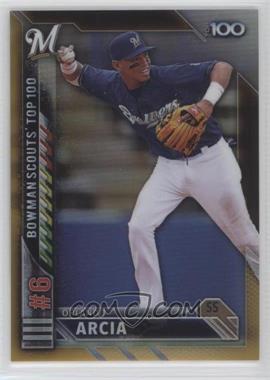 2016 Bowman - Bowman Scouts 100 - Gold Refractor #BTP-6 - Orlando Arcia /50