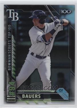 2016 Bowman - Bowman Scouts 100 #BTP-94 - Jake Bauers