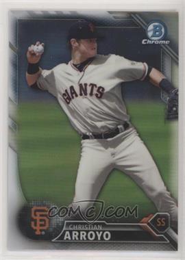 2016 Bowman - Chrome Prospects - Refractor #BCP134 - Christian Arroyo /499 [EX to NM]