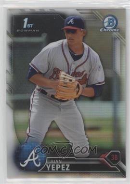 2016 Bowman - Chrome Prospects - Refractor #BCP29 - Juan Yepez /499