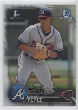 2016 Bowman - Chrome Prospects - Refractor #BCP29 - Juan Yepez /499