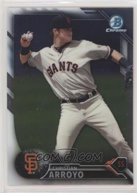 2016 Bowman - Chrome Prospects #BCP134 - Christian Arroyo