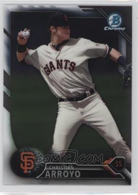 2016 Bowman - Chrome Prospects #BCP134 - Christian Arroyo