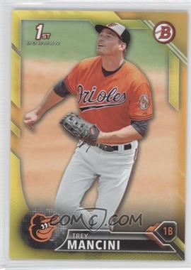 2016 Bowman - Prospects - Yellow #BP38 - Trey Mancini