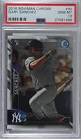 Gary Sanchez [PSA 10 GEM MT]