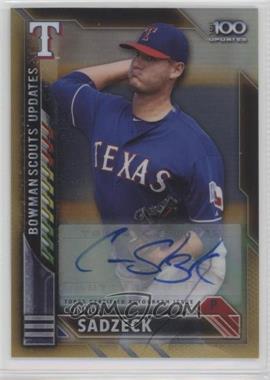 2016 Bowman Chrome - Bowman Scout's Top 100 Updates Autographs - Gold Refractor #BSU-CS - Connor Sadzeck /50