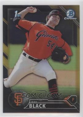 2016 Bowman Chrome - Prospects - Black & Gold Refractor #BCP215 - Ray Black