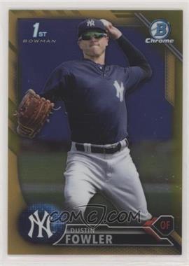 2016 Bowman Chrome - Prospects - Gold Refractor #BCP153 - Dustin Fowler /50