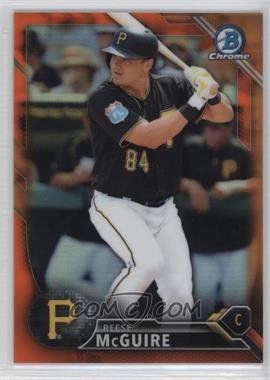 2016 Bowman Chrome - Prospects - Orange Refractor #BCP198 - Reese McGuire /25