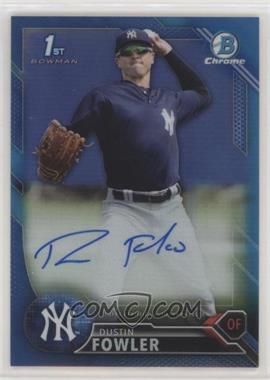 2016 Bowman Chrome - Prospects Autographs - Blue Refractor #BCAP-DFO - Dustin Fowler /150