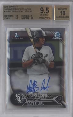 2016 Bowman Chrome - Prospects Autographs #CPA-FT - Fernando Tatis Jr. [BGS 9.5 GEM MINT]