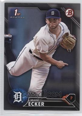 2016 Bowman Draft - [Base] - Silver #BD-114 - Draft Picks - Mark Ecker /499 [Noted]