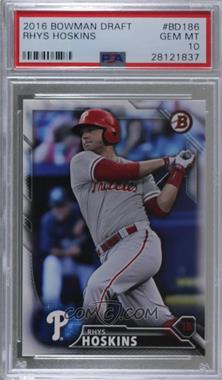 2016 Bowman Draft - [Base] #BD-186 - Top Prospects - Rhys Hoskins [PSA 10 GEM MT]