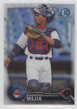 2016 Bowman Draft - Chrome - Refractor #BDC-161 - Top Prospects - Francisco Mejia