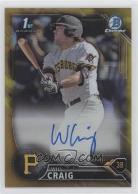 2016 Bowman Draft - Chrome Draft Pick Autographs - Gold Refractor #CDA-WC - Will Craig /50