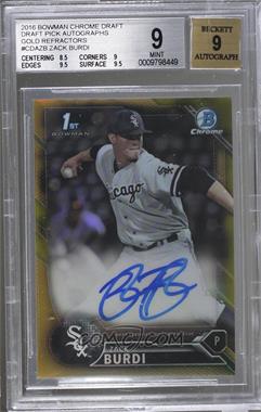 2016 Bowman Draft - Chrome Draft Pick Autographs - Gold Refractor #CDA-ZB - Zack Burdi /50 [BGS 9 MINT]