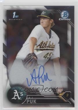 2016 Bowman Draft - Chrome Draft Pick Autographs #CDA-AP - A.J. Puk