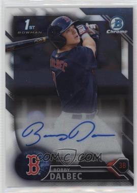 2016 Bowman Draft - Chrome Draft Pick Autographs #CDA-BD - Bobby Dalbec