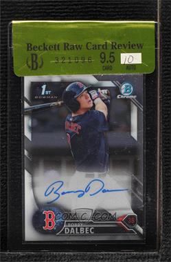 2016 Bowman Draft - Chrome Draft Pick Autographs #CDA-BD - Bobby Dalbec [BRCR 9.5]