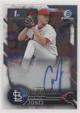 2016 Bowman Draft - Chrome Draft Pick Autographs #CDA-CJ - Connor Jones