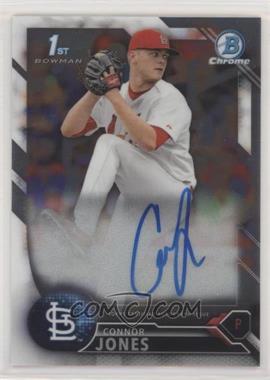 2016 Bowman Draft - Chrome Draft Pick Autographs #CDA-CJ - Connor Jones