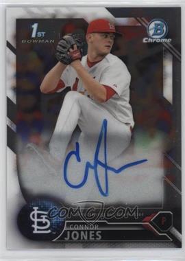 2016 Bowman Draft - Chrome Draft Pick Autographs #CDA-CJ - Connor Jones