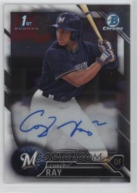 2016 Bowman Draft - Chrome Draft Pick Autographs #CDA-CR - Corey Ray