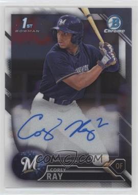 2016 Bowman Draft - Chrome Draft Pick Autographs #CDA-CR - Corey Ray