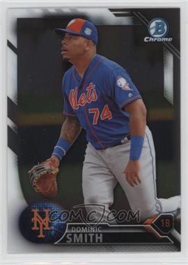 2016 Bowman Draft - Chrome #BDC-176 - Top Prospects - Dominic Smith