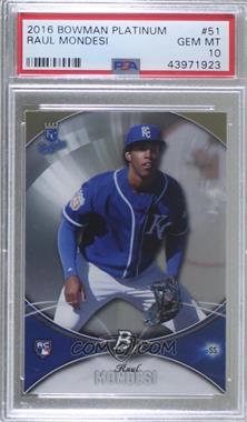 2016 Bowman Platinum - [Base] #51 - Raul Mondesi [PSA 10 GEM MT]